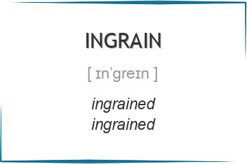 ingrain 3 формы глагола