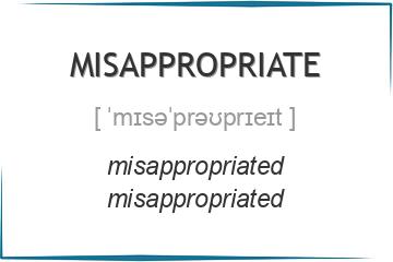 misappropriate 3 формы глагола