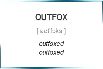 outfox 3 формы глагола