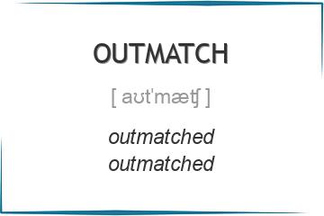outmatch 3 формы глагола