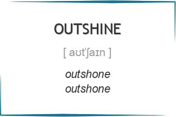 outshine 3 формы глагола