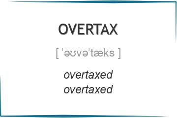 overtax 3 формы глагола