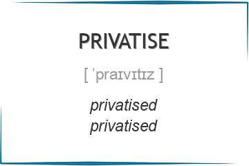 privatise 3 формы глагола