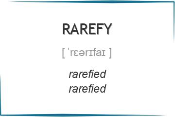 rarefy 3 формы глагола