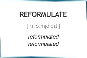 reformulate 3 формы глагола
