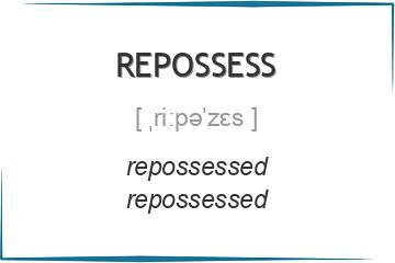 repossess 3 формы глагола