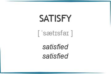 satisfy 3 формы глагола