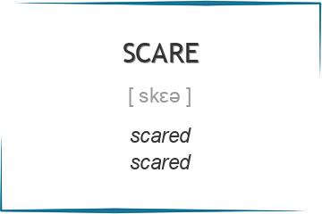 scare 3 формы глагола