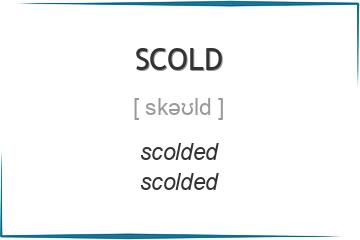 scold 3 формы глагола