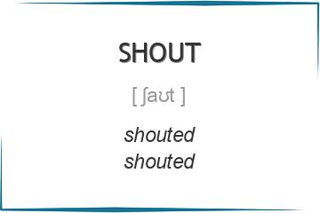 shout 3 формы глагола