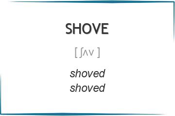 shove 3 формы глагола