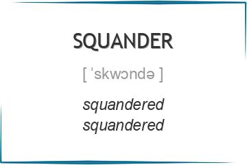 squander 3 формы глагола