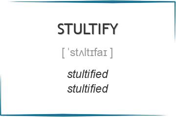 stultify 3 формы глагола
