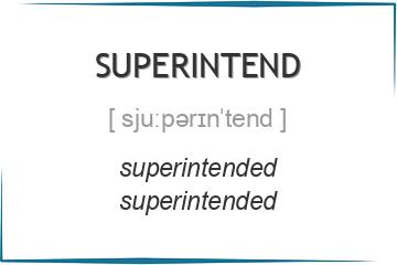 superintend 3 формы глагола