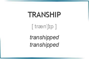 tranship 3 формы глагола