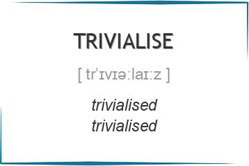 trivialise 3 формы глагола