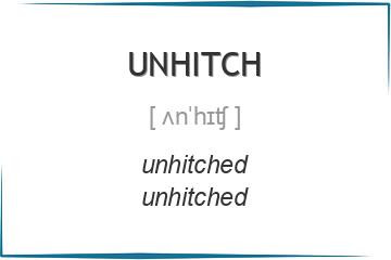 unhitch 3 формы глагола