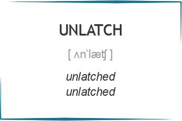 unlatch 3 формы глагола