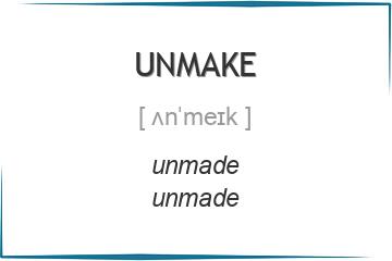 unmake 3 формы глагола