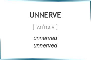 unnerve 3 формы глагола
