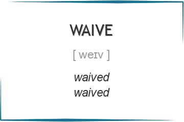 waive 3 формы глагола