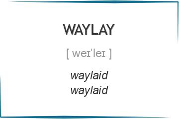 waylay 3 формы глагола