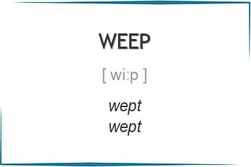 weep 3 формы глагола