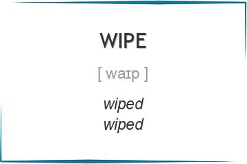 wipe 3 формы глагола