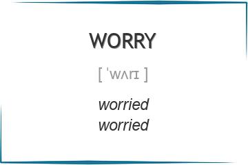worry 3 формы глагола